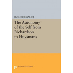 The Autonomy of the Self from Richardson to Huysmans