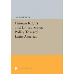 Human Rights and United States Policy Toward Latin America