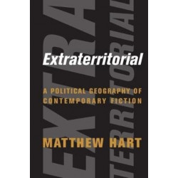 Extraterritorial: A Political Geography of Contemporary Fiction