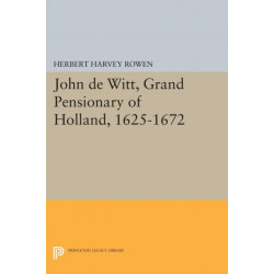 John de Witt, Grand Pensionary of Holland, 1625-1672