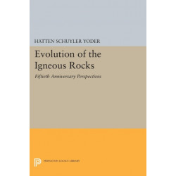 Evolution of the Igneous Rocks: Fiftieth Anniversary Perspectives