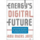 Energy's Digital Future: Harnessing Innovation for American Resilience and National Security