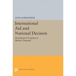 International Aid and National Decision: Development Programs in Malawi, Tanzania, and Zambia