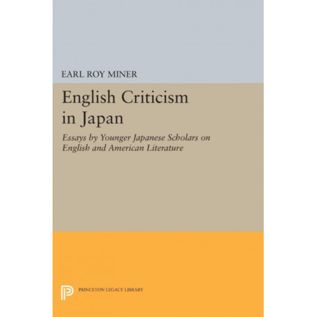 English Criticism in Japan: Essays by Younger Japanese Scholars on English and American Literature