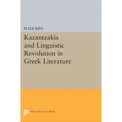 Kazantzakis and Linguistic Revolution in Greek Literature