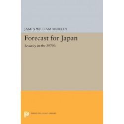 Forecast for Japan: Security in the 1970's