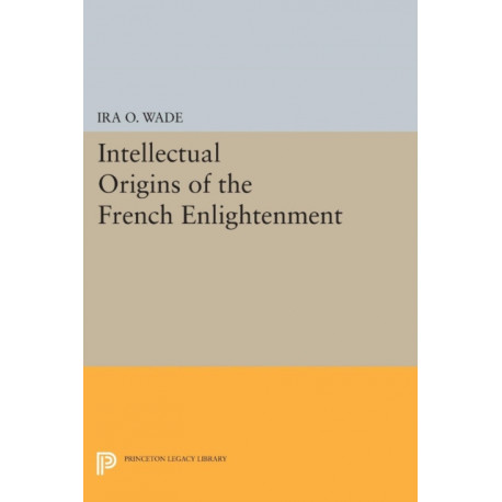 Intellectual Origins of the French Enlightenment