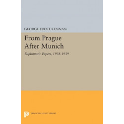 From Prague After Munich: Diplomatic Papers, 1938-1940