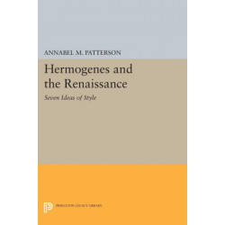 Hermogenes and the Renaissance: Seven Ideas of Style
