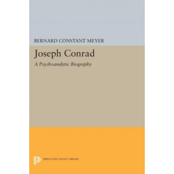 Joseph Conrad: A Psychoanalytic Biography