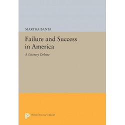 Failure and Success in America: A Literary Debate