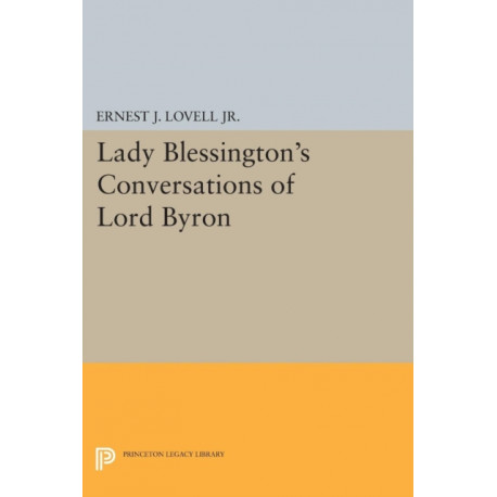 Lady Blessington's Conversations of Lord Byron