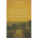 Documenting Cityscapes: Urban Change in Contemporary Non-Fiction Film