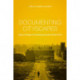 Documenting Cityscapes: Urban Change in Contemporary Non-Fiction Film