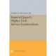 Imperial Japan's Higher Civil Service Examinations