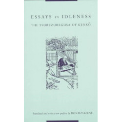 Essays in Idleness: The Tsurezuregusa of Kenko