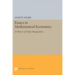 Essays in Mathematical Economics, in Honor of Oskar Morgenstern