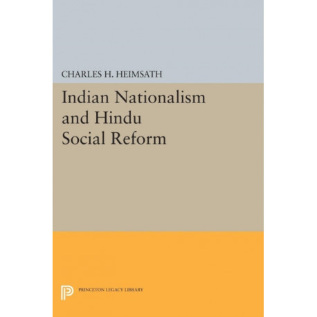 Indian Nationalism and Hindu Social Reform