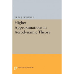 Higher Approximations in Aerodynamic Theory