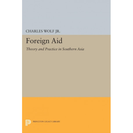 Foreign Aid: Theory and Practice in Southern Asia
