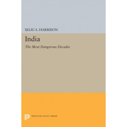India: The Most Dangerous Decades
