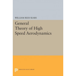 General Theory of High Speed Aerodynamics