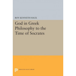 God in Greek Philosophy to the Time of Socrates
