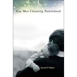 Gay Men Choosing Parenthood