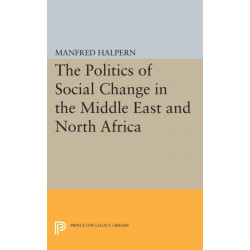 Politics of Social Change: In the Middle East and North Africa
