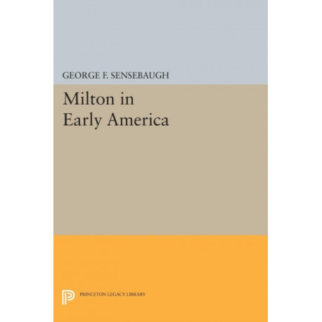 Milton in Early America