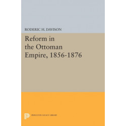 Reform in the Ottoman Empire, 1856-1876