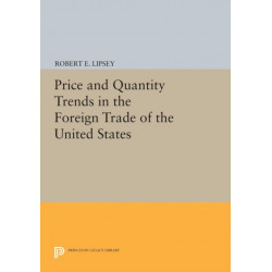 Price and Quantity Trends in the Foreign Trade of the United States