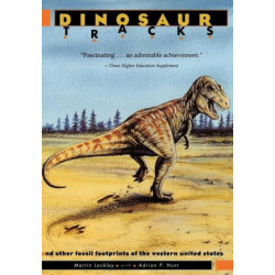 Dinosaur Tracks and Other Fossil Footprints of the Western United States