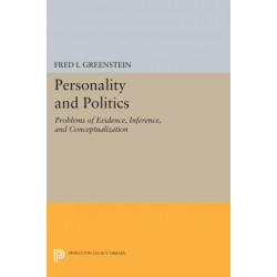 Personality and Politics: Problems of Evidence, Inference, and Conceptualization