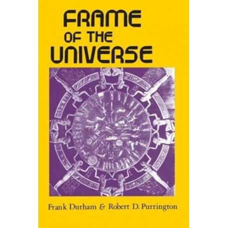 Frame of the Universe: A History of Physical Cosmology