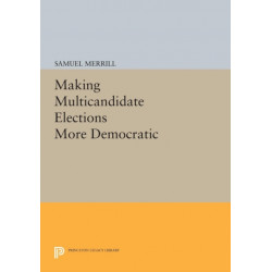 Making Multicandidate Elections More Democratic