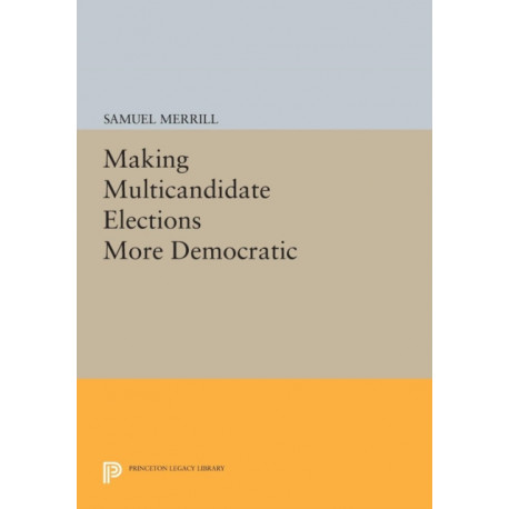 Making Multicandidate Elections More Democratic