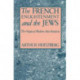 The French Enlightenment and the Jews: The Origins of Modern Anti-Semitism