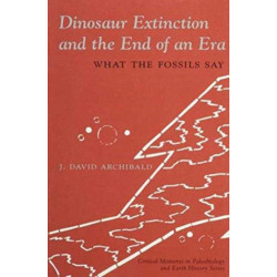 Dinosaur Extinction and the End of an Era: What the Fossils Say