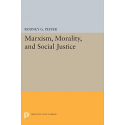 Marxism, Morality, and Social Justice