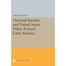 National Security and United States Policy Toward Latin America