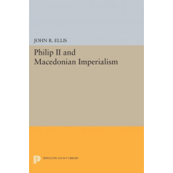 Philip II and Macedonian Imperialism