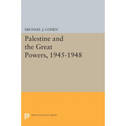 Palestine and the Great Powers, 1945-1948