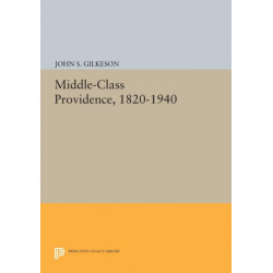 Middle-Class Providence, 1820-1940