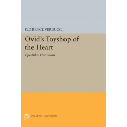 Ovid's Toyshop of the Heart: Epistulae Heroidum