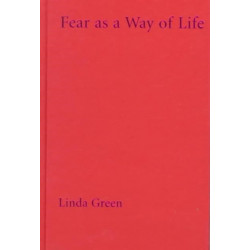 Fear as a Way of Life: Mayan Widows in Rural Guatemala