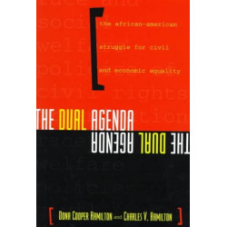 The Dual Agenda: Race and Social Welfare Policies of Civil Rights Organizations