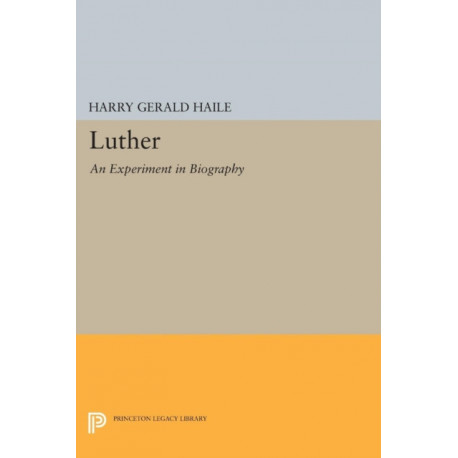 Luther: An Experiment in Biography