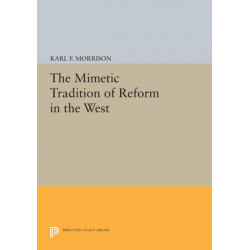 The Mimetic Tradition of Reform in the West