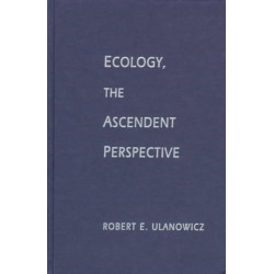Ecology, the Ascendent Perspective
